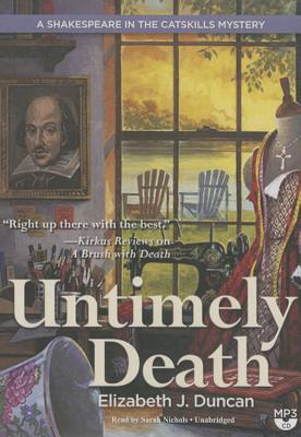 Untimely Death: A Shakespeare in the Catskills Mystery by Elizabeth J. Duncan