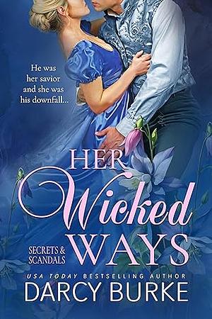 Her Wicked Ways by Darcy Burke