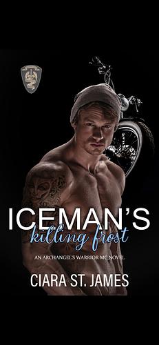 Iceman's Killing Frost by Ciara St. James