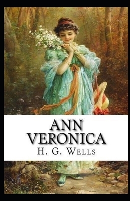 Ann Veronica Illustrated by H.G. Wells