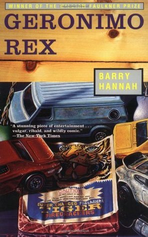 Geronimo Rex by Barry Hannah