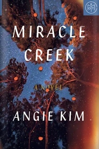 Miracle Creek by Angie Kim