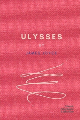 Ulysses by James Joyce by James Joyce