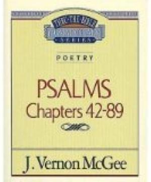 Poetry: Psalms - Chapters 42-89 by J. Vernon McGee