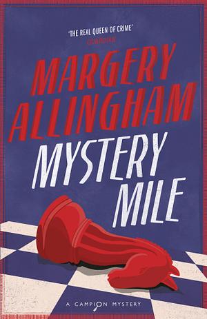 Mystery Mile by Margery Allingham