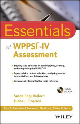 Essentials of WPPSI-IV Assessment [With CDROM] by Diane L. Coalson, Susan Engi Raiford