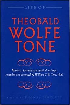 Life Of Theobald Wolfe Tone by Thomas Bartlett