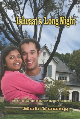 Ishraat's Long Night by Bob Young