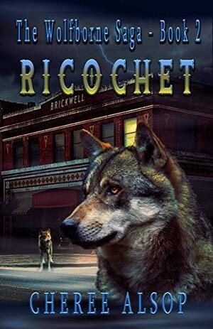 Ricochet by Cheree Alsop