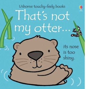 That's Not My Otter... by Fiona Watt