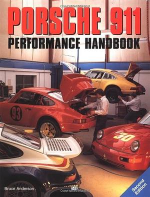 Porsche 911 Performance Handbook by Bruce Anderson