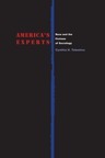 America's Experts: Race and the Fictions of Sociology by Roderick A. Ferguson, Cynthia H. Tolentino
