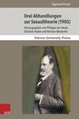 Drei Abhandlungen Zur Sexualtheorie (1905) by Sigmund Freud