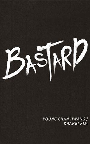 Bastard by Youngchan Hwang, Carnby Kim