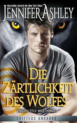 Die Zärtlichkeit des Wolfes by Jennifer Ashley, Lotta Fabian