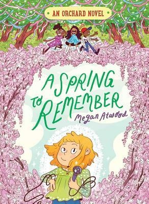 A Spring to Remember, Volume 4 by Megan Atwood