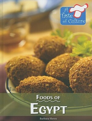 Foods of Egypt by Barbara Sheen