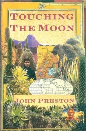 Touching the Moon by John Preston