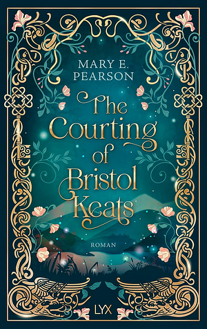 The Courting of Bristol Keats by Mary E. Pearson