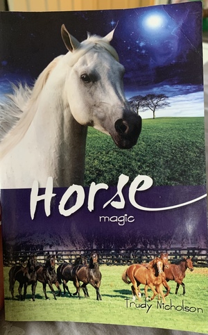 Horse Magic by Trudy Nicholson