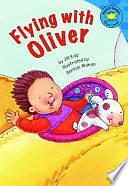 Flying with Oliver by Jill Kalz