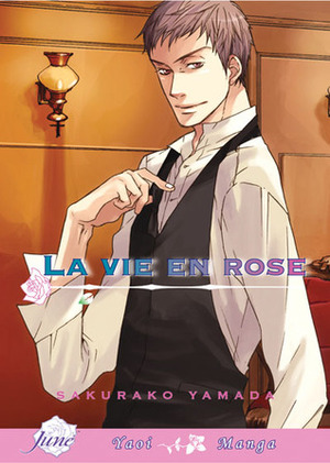 La Vie en Rose by Sakurako Yamada, ヤマダ サクラコ