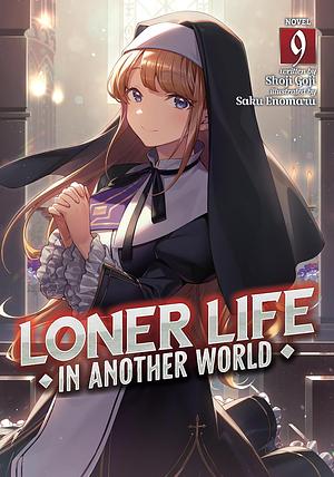 Loner Life in Another World, Vol. 9 by Shoji Goji