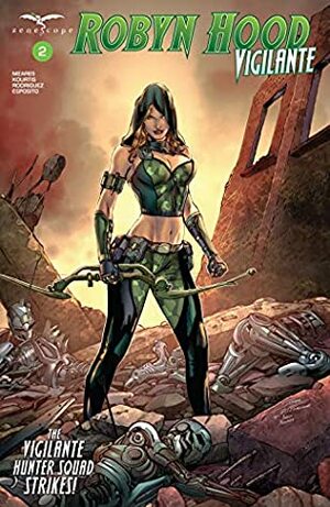 Robyn Hood #2: Vigilante (Robyn Hood: Vigilante) by Juan M Rodriguez, Babisu Kourtis, Ben Meares