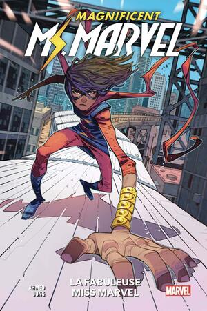 Magnificent Ms Marvel T01 : La fabuleuse Miss Marvel by Saladin Ahmed, Minkyu Jung