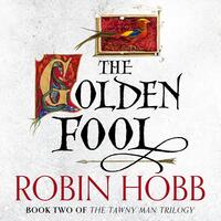 The Golden Fool by Robin Hobb