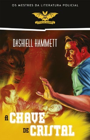 A Chave de Cristal by Dashiell Hammett