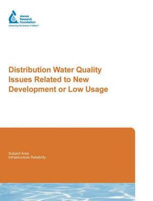 Distribution Water Quality Issues Related to New Development or Low Usage by Jerry Anderson, Yakir Hasit, Anthony J. Parolari