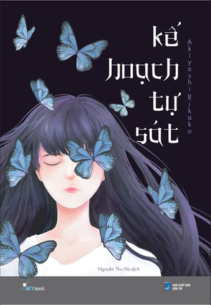 Kế hoạch tự sát by Rikako Akiyoshi