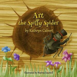Art the Spiffy Spider by Kathryn Calvert