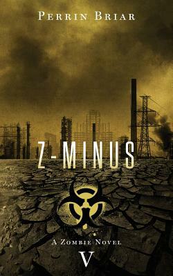 Z-Minus V by Perrin Briar