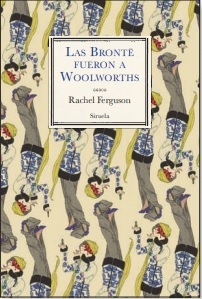 Las Brontë fueron a Woolworths by Rachel Ferguson