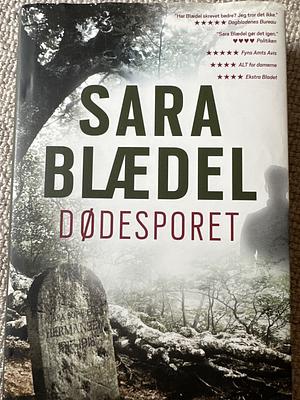 Dødesporet: krimi by Sara Blaedel