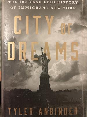 City of Dreams by Tyler Anbinder