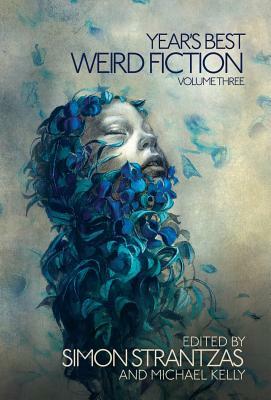 Year's Best Weird Fiction, Vol. 3 by Robert Aickman