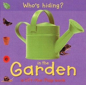 Who's Hiding? in the Garden by Christiane Gunzi