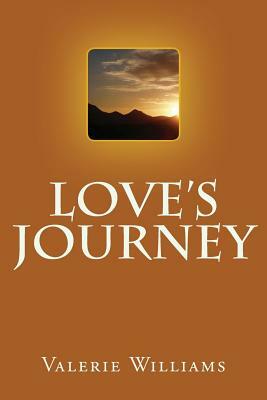 Love's Journey by Valerie Williams