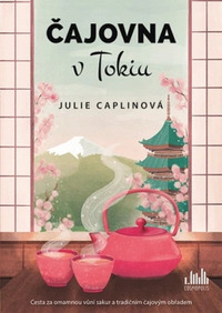Čajovna v Tokiu by Julie Caplin