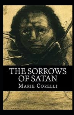 The Sorrows of Satan Illustrated by Marie Corelli