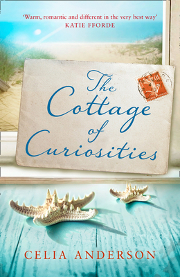 The Cottage of Curiosities (Pengelly Series, Book 2) by Celia Anderson