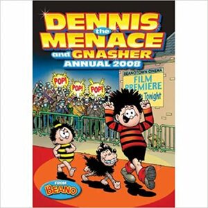 Dennis the Menace Annual 2008 by D.C. Thomson &amp; Company Limited