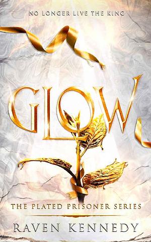 Glow by Raven Kennedy