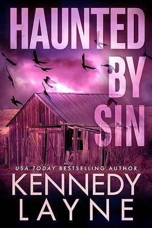 Haunted by Sin by Kennedy Layne, Kennedy Layne