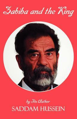 Zabiba and the King: By its Author Saddam Hussein by 