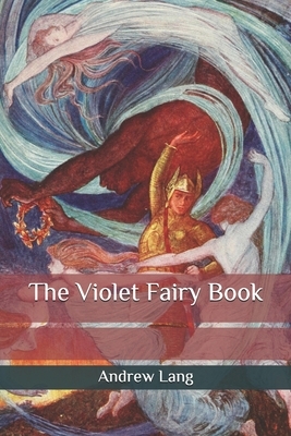 The Violet Fairy Book by Andrew Lang