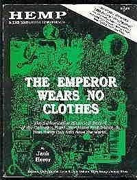 Hemp & The Marijuana Conspiracy: The Emperor Wears No Clothes, The Authoritative Historical Record of the Cannabis Plant, Marijuana Prohibition & How Hemp Can Still Save the World by Jack Herer, Jack Herer